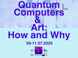 Workshop Quantencomputer and Kunst 2025